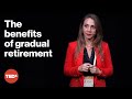 Why retirement doesn&#39;t have to be abrupt | Uliana Shchelgacheva | TEDxKazimierz