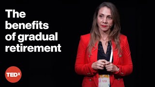 Why retirement doesn't have to be abrupt | Uliana Shchelgacheva | TEDxKazimierz