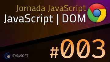 JAVASCRIPT DOM - 003 - INTERAÇÃO COM O DOM