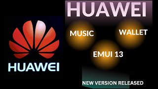 Huawei Released New Version of Updates for Huawei Music,Huawei Wallet,Huawei EMUI 13.1 for Mobiles screenshot 2