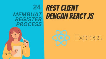 REST API CLIENT DENGAN REACT JS - REGISTER PROCESS