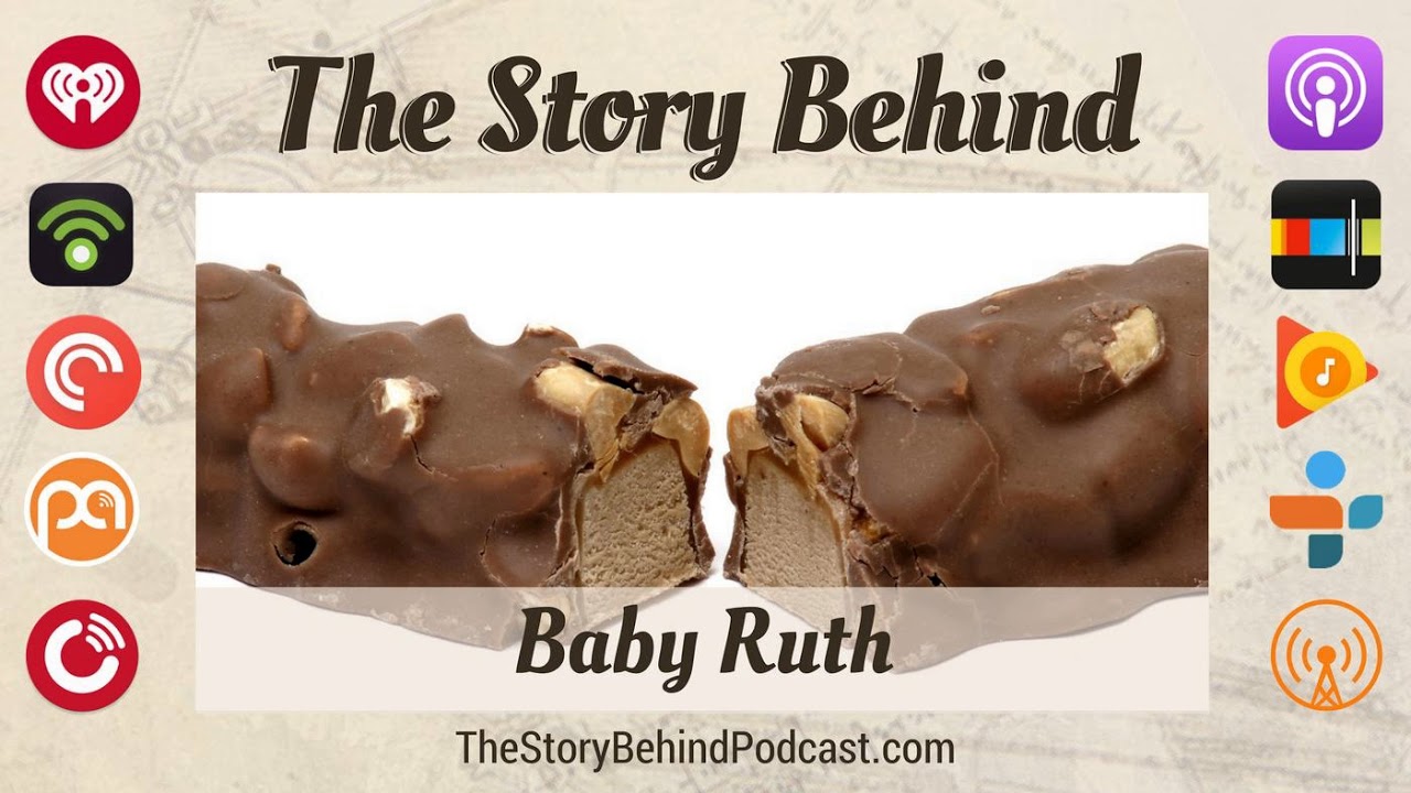 Baby Ruth | Layers of Origin Stories, Baseball Tie-Ins and 