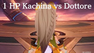 1 HP Kachina vs Dottore | Genshin Impact