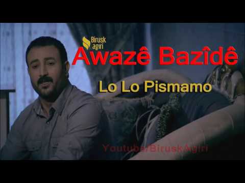 awaze bazide  lo lo pismamo  yeni 2017