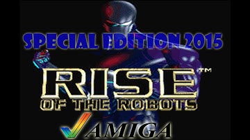 Amiga - Rise of the Robots: Special Edition 2015
