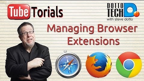 Managing Browser Extensions