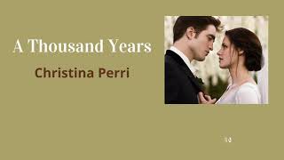 แปลเพลง A Thousand Years - Christina Perri (The Twilight Saga Soundtrack)