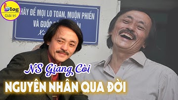 Tin buồn: NS Giang Còi qua đời ở tuổi 59 khiến nhiều người xót xa