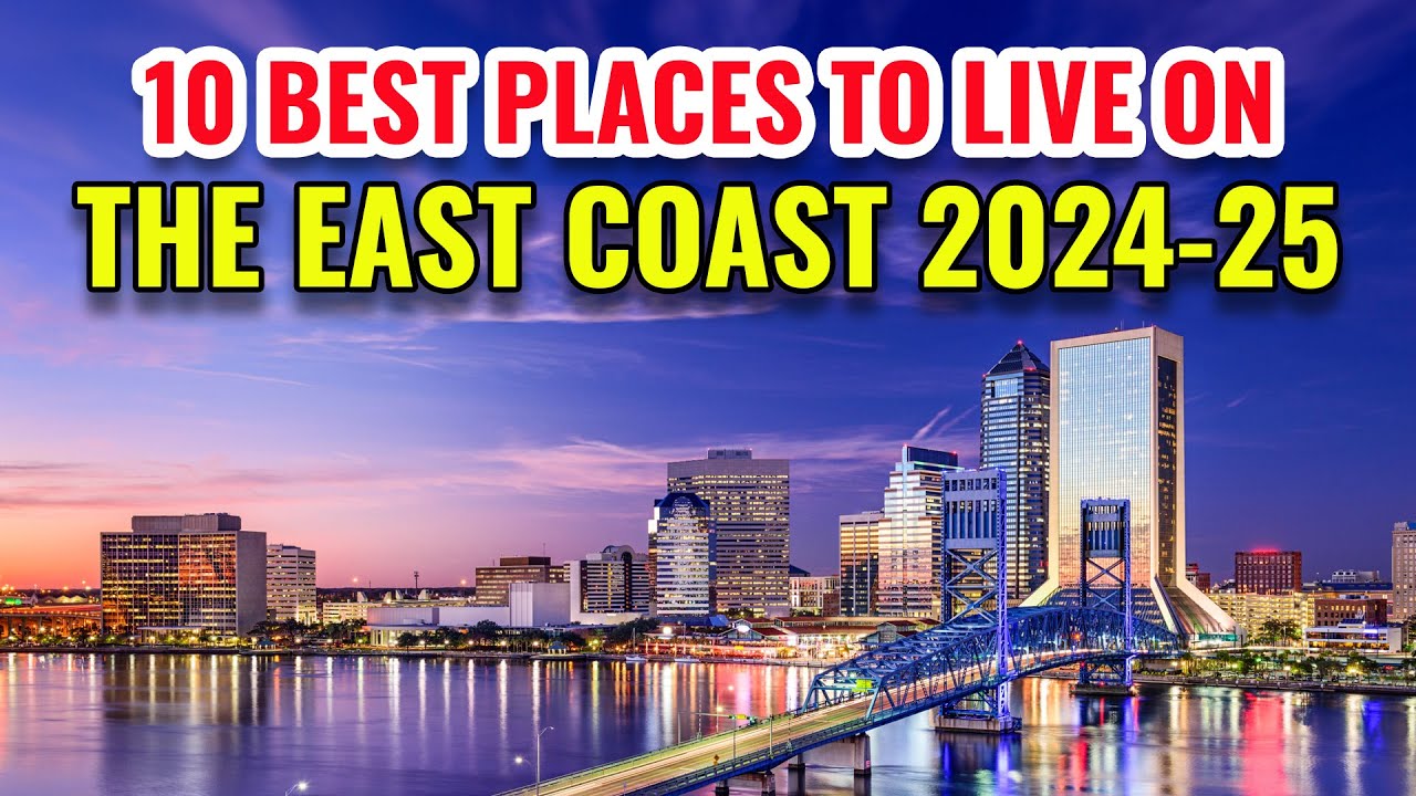 10 Best Places to Live on the East Coast 2024 - YouTube