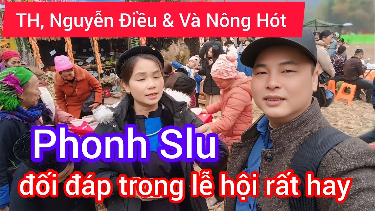 Phong Slu Đối Đáp Trong Lễ Hội Rất Hay 