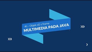 Implementasi Multimedia pada Java #1