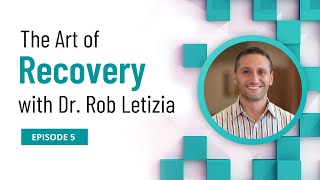 Leptin Hormone Secrets REVEALED | Episode 5 | The Art of Recovery with Dr. Rob Letizia