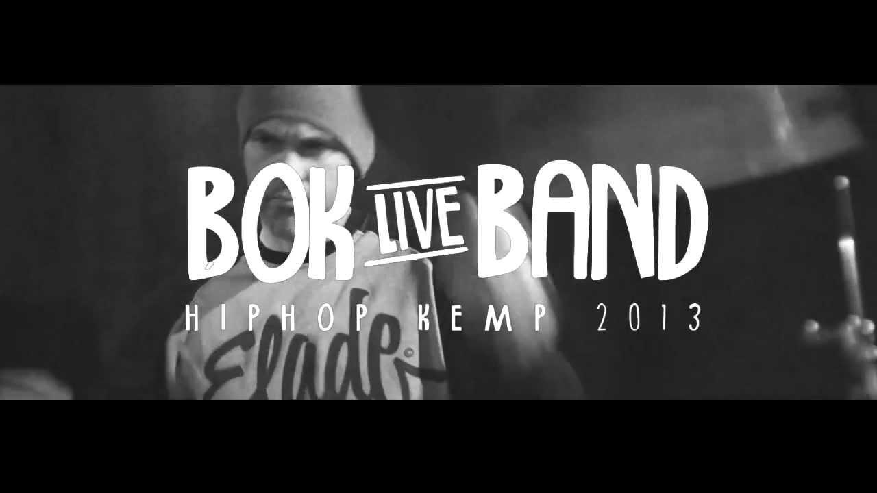 BISZ & B.O.K Band - Hip Hop Kemp 2013