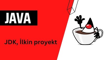 JDK,JRE,JVM, Javada ilk proyektin yaradılması