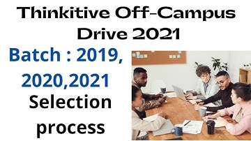 Thinkitive Off-Campus Drive 2021 || Batch: 2019,2020,2021 || Selection process || Apply Fast