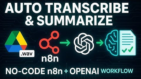 Automate Audio Transcription & Summarization with n8n + OpenAI | No-Code Workflow Tutorial