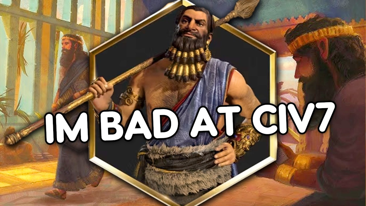 I'm bad at Civ 7 - Gilgamesh - Assyria - Antiquity Age