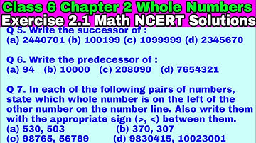 Class 6 Ex-2.1 Q 5 to Q 7 | Whole Numbers | Chapter 2 | Exercise 2.1 | Math NCERT Solutions | CBSE