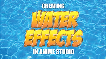 How to make three different water effects in Anime Studio Pro - MOHO Pro