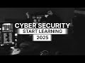 6 Essential Steps to Start Learning Cybersecurity 2025 | Cloudeclass.com
