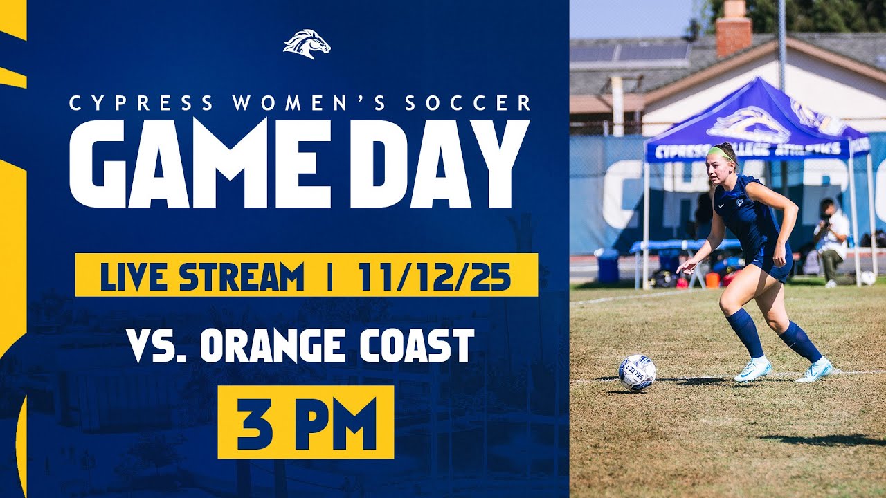 Cypress Women's Soccer vs Orange Coast @ 3PM  (11.12.25)