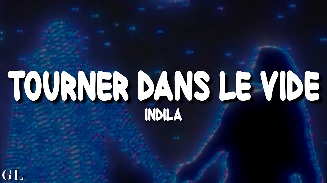 Indila - Tourner Dans Le Vide (Lyrics) Indila - Tourner Dans Le Vide (Lyrics)