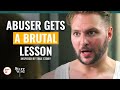 Abuser gets a brutal lesson  dramatizemespecial