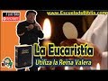 La Eucaristía en la Reina Valera - P LUIS TORO