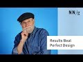 Focus on Results, Not on Perfect UX (Don Norman)