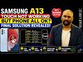 🔥 Samsung A13 Touch Not Working But Everything OK | Final Solution Revealed! | Technician Repair