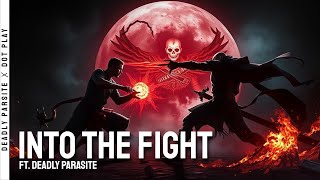 Into The Fight | ft. DEADLY PARASITE ♪ @deadlyparasitegaming screenshot 1