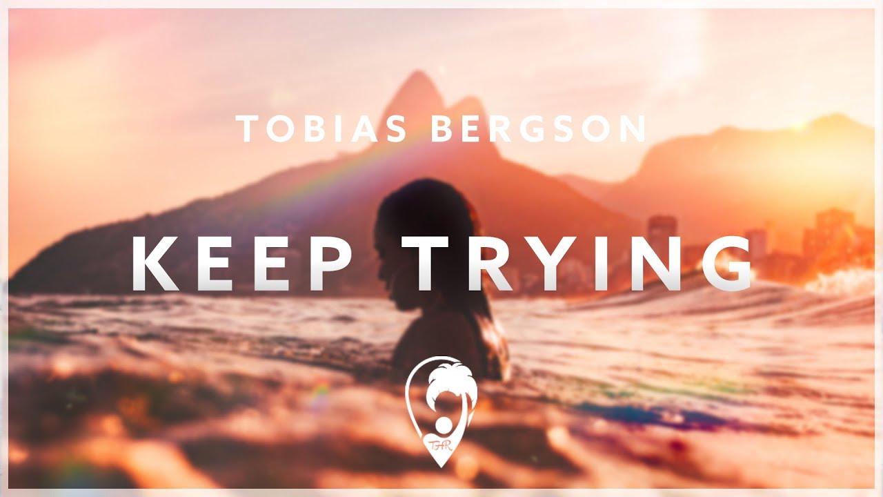 Just keep trying. Keep trying. Fire to my Heart Marco Seba. Return to the Wild Tobu feat. Michael Shynes.