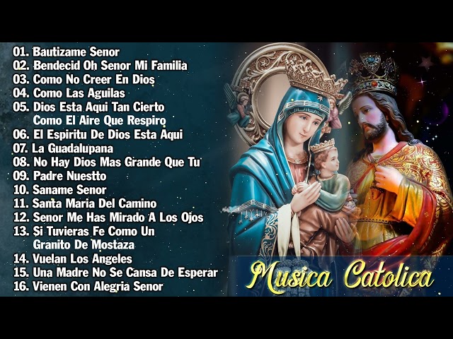 MUSICA CATOLICA - Hermosas Canciones Para Alabar A Dios class=