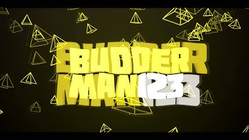 Intro // Budderman123 (CHILL STYLE) // Made by: MoarFX