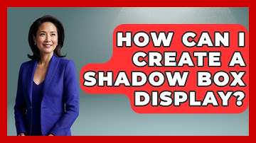 How Can I Create A Shadow Box Display? - The Memorabilia Zone