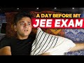 My honest day before jee exam