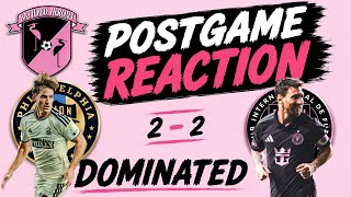 DOMINATED But a Draw! Inter Miami 2-2 Philadelphia | Serious Problems Remain: Postgame Reaction