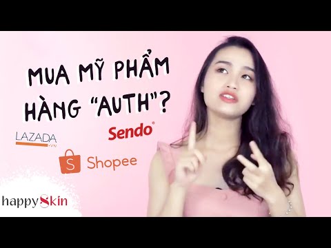 Làm sao để không mua phải HÀNG GIẢ trên Shopee, Lazada? ✅|AUTHENTIC ONLINE SHOPPING TIPS| Happy Skin