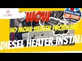 Upgrade diesel heater install  the best diesel heater on the market