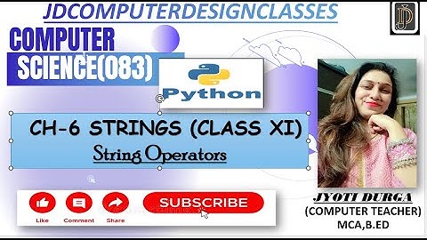 CH-6 STRINGS OPERATORS #class11th #computerscience #pythonforbeginners #strings #learnpythoninhindi