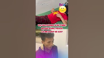 Vụ cha dượng hành hung bé gái ở Hà Tĩnh: Người đáng trách là mẹ ruột?