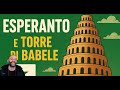 Esperanto e la Torre di Babele – Una lingua per unire l’umanità