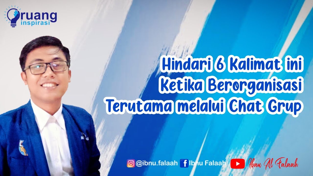 Hindari 6 Kalimat ini Ketika Berorganisasi (Tips Berorganisasi)