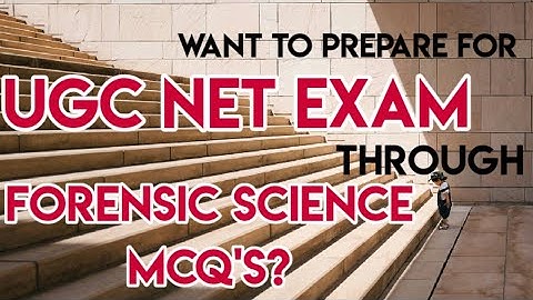 Want to prepare for UGCNET through FORENSIC SCIENCE MCQ