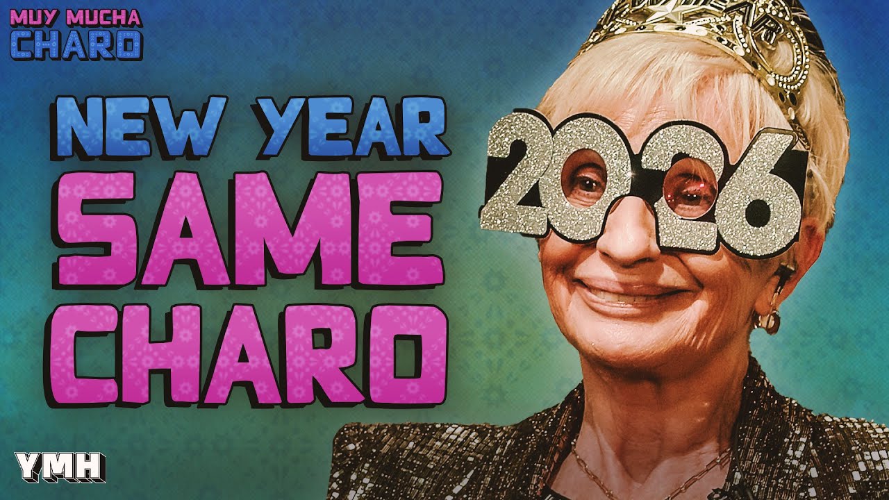 New Year, Same Charo | Muy Mucha Charo