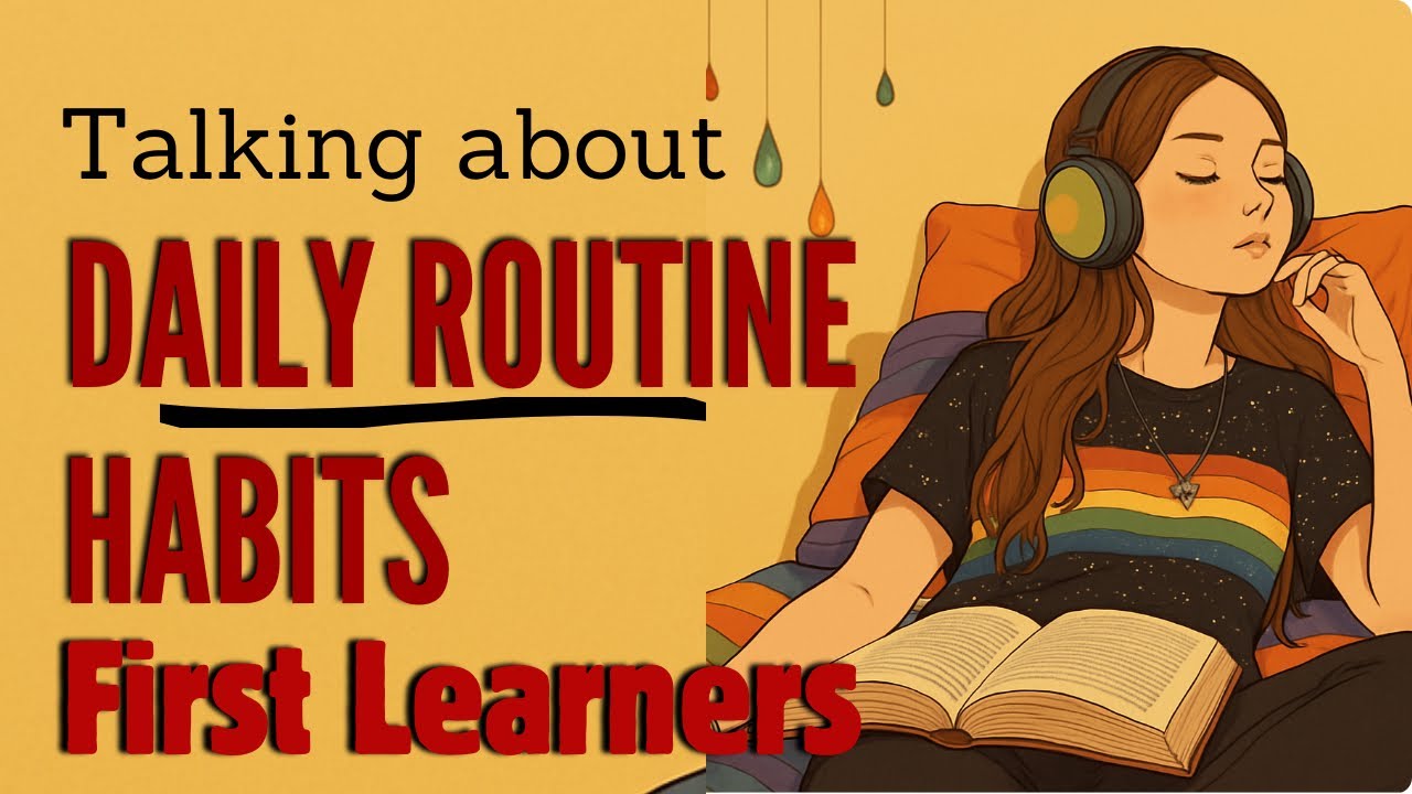 Talking about Daily Routine Habits | Slow English Listening & Fluency ...