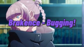 Brakence - Bugging! (Sub. Español/Lyrics)