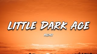 MGMT - Little Dark Age ( Lyrics )