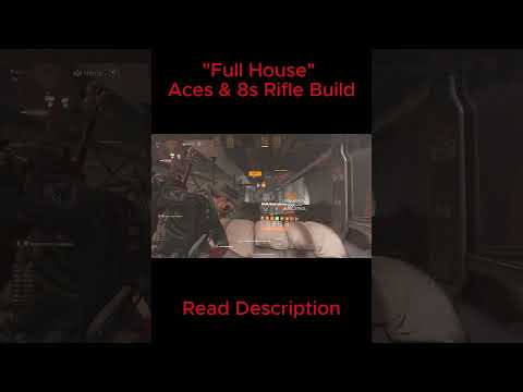 "Full House" Ace & Eights Rifle Build | Y3S8 | The Division 2
