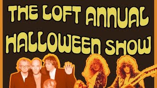 The Loft Annual Halloween Show - 10.25.25